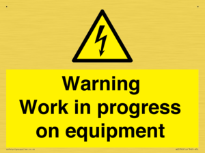 Warning Work in progress on equipment